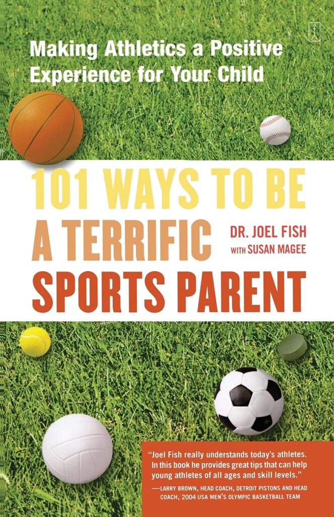 101 Ways to Be a Terrific Sports Parent book with practical parenting tips